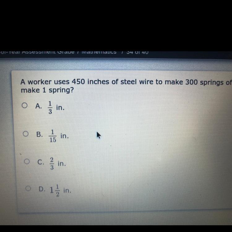 A Worker Uses 450 Inches Of Steel Wire To Make 300 Springs Of The Same Size. At This Rate How Many Inches