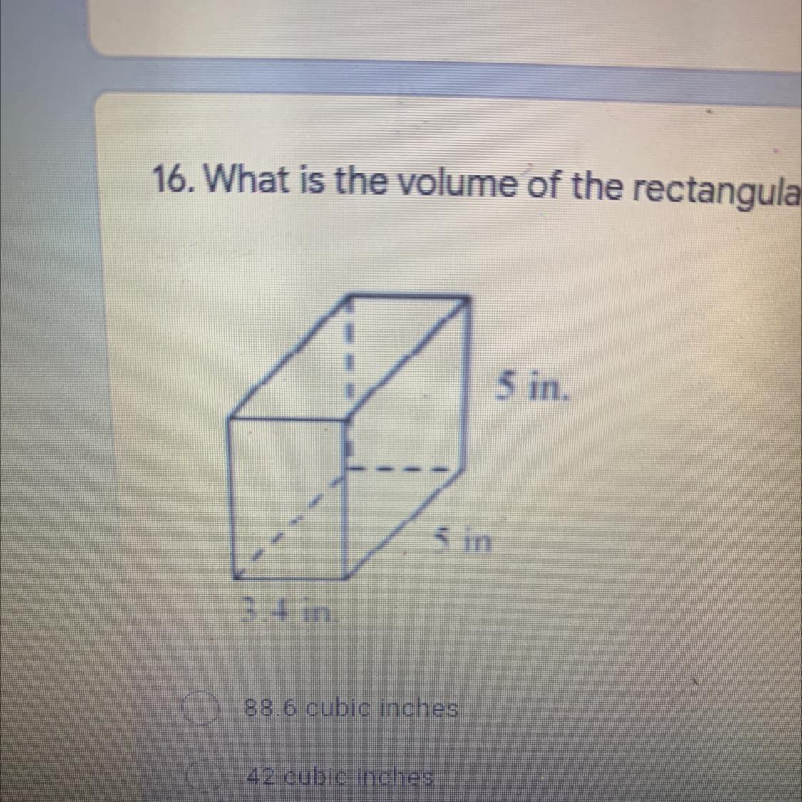 16. What Is The Volume Of The Rectangular Prism?*1 Point5 In.s In3.4 In.