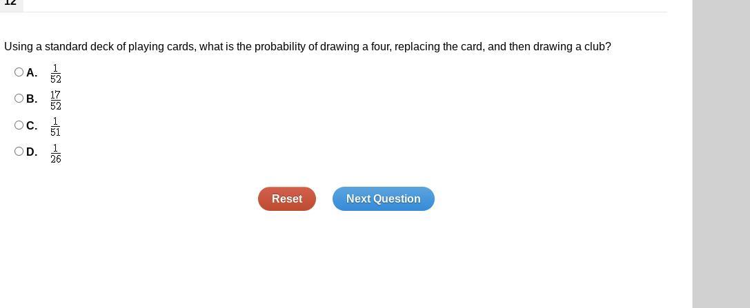 Using A Standard Deck Of Playing Cards, What Is The Probability Of Drawing A Four, Replacing The Card,