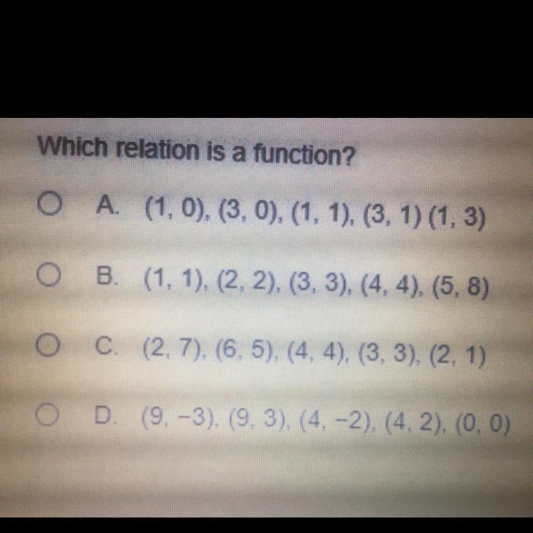 Which Relation Is A Function?A. (1.0), (3.0), (1, 1), (3, 1)(1.3)acationOB. (1, 1), (2, 2), (3, 3), (4,4),