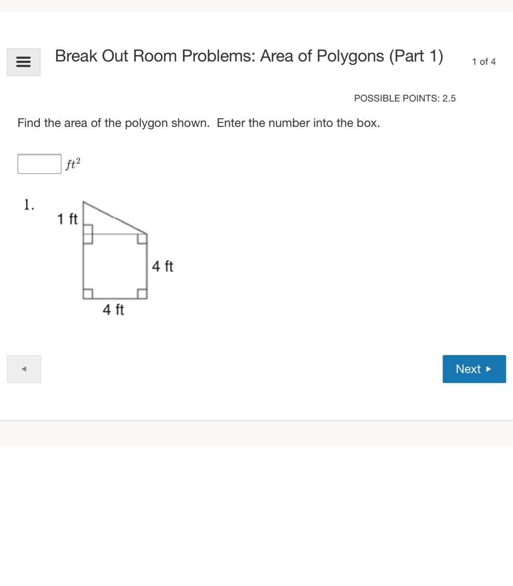 Find The Area Of The Polygon Shown. Enter The Number Into The Box.ft? 1 Ft 4 Ft 4 Ft