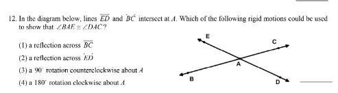 In The Diagram Below, Line CD And BC Intersect At A. Which Of The Following Rigid Motions Could Be Used