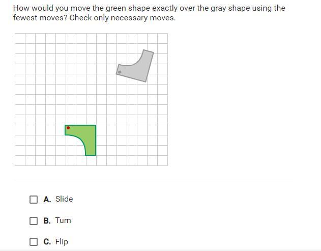 How Would You Move The Green Shape Exactly Over The Gray Shape Using The Fewest Moves? Check Only Necessary