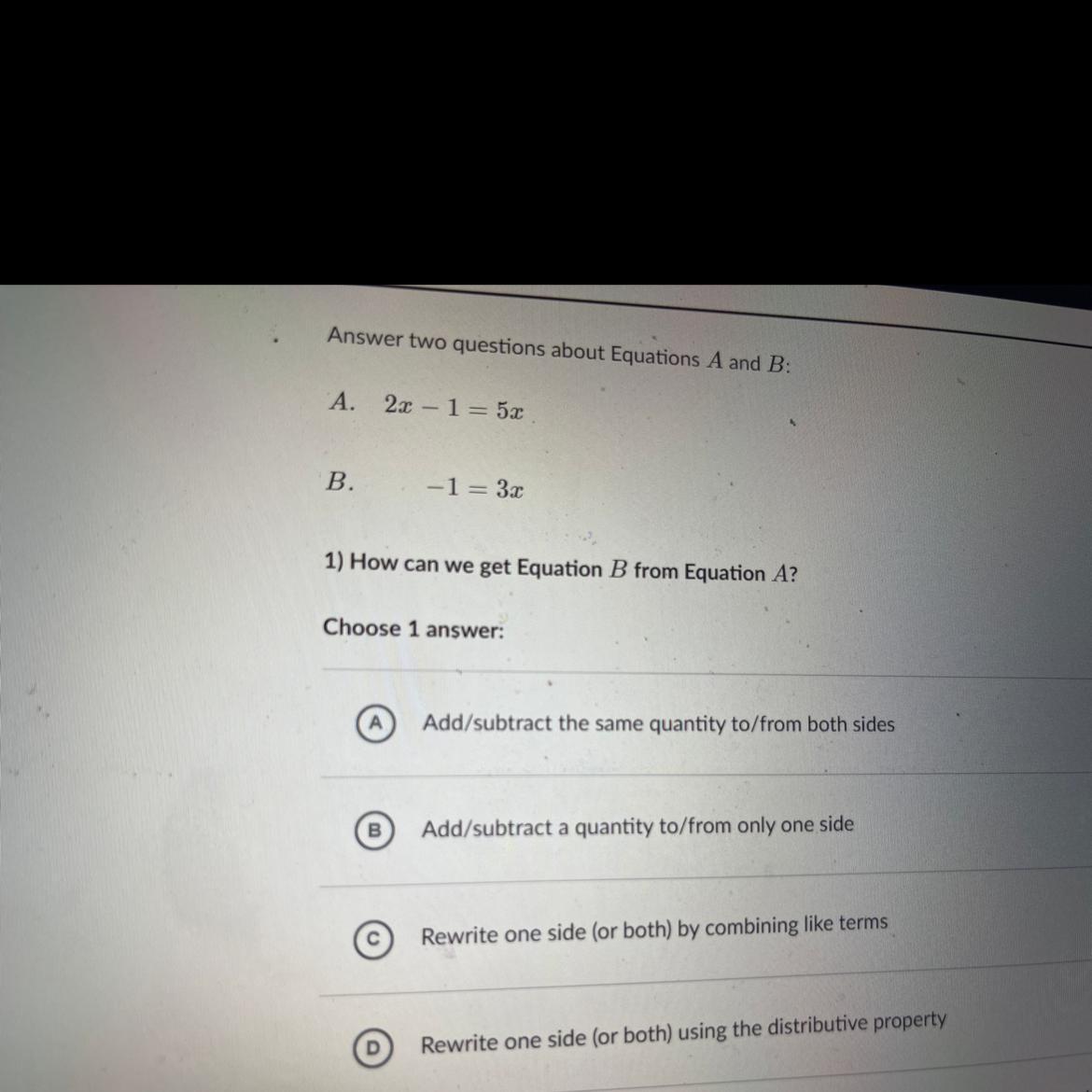 Answer Two Questions About Equations A And BA. 2r-1= 5xB. -1 = 3x1) How Can We Get Equation B From Equation