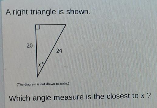 A Right Triangle Is Shownwhich Angle Measure Is Closet To X