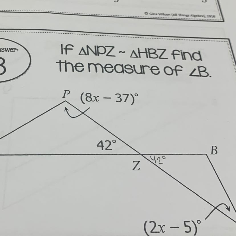 If Triangle NPZ ~ Triangle HBZ Find The Measure Of Angle B.Please Show The Steps 