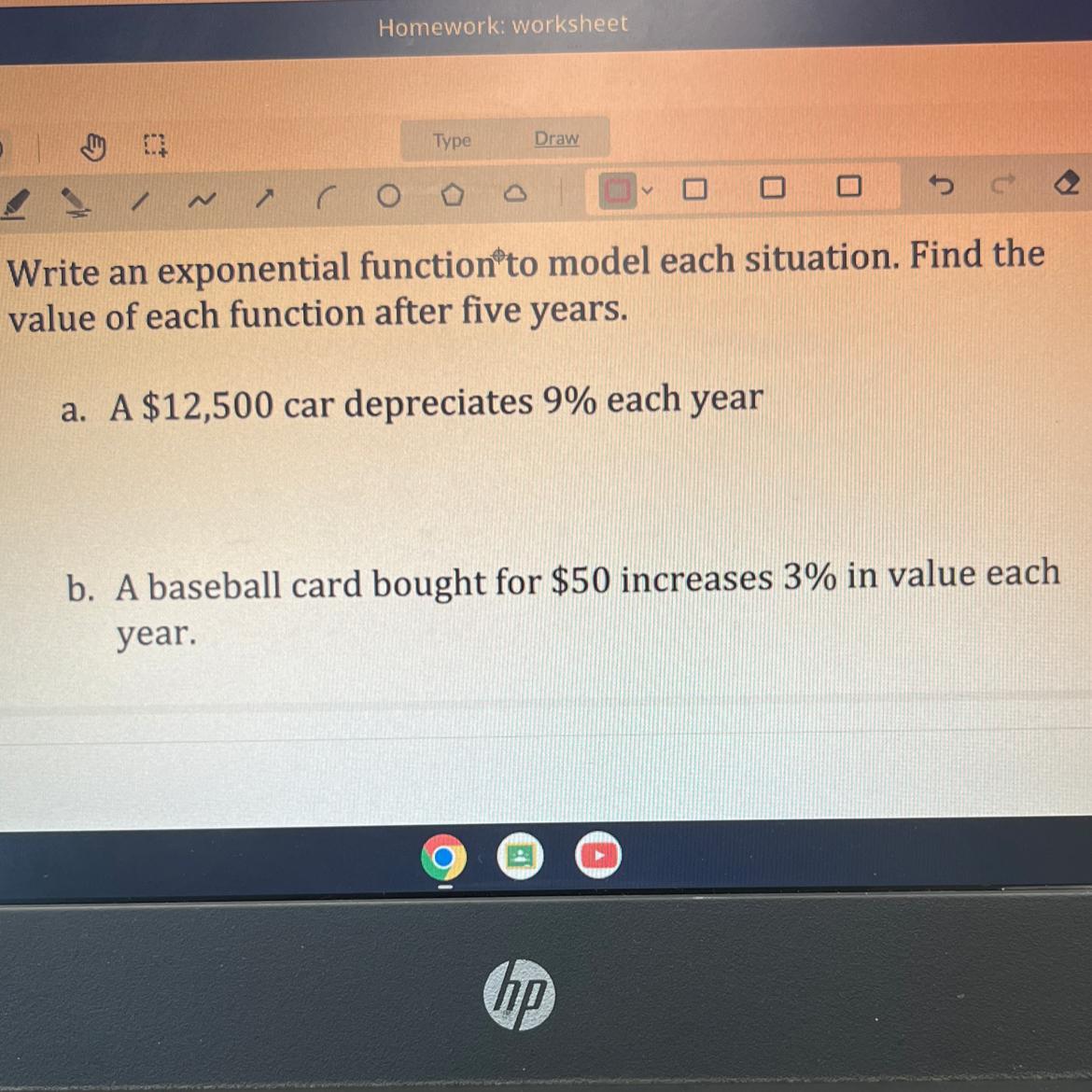 Write An Exponential Function To Model Each Situation.Find The Value Of Each Function After Five Years.