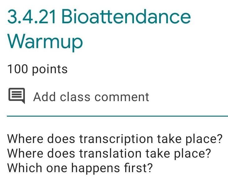 Where Does Transcription Take Place?where Does Translation Take Place Which One Happens First? 