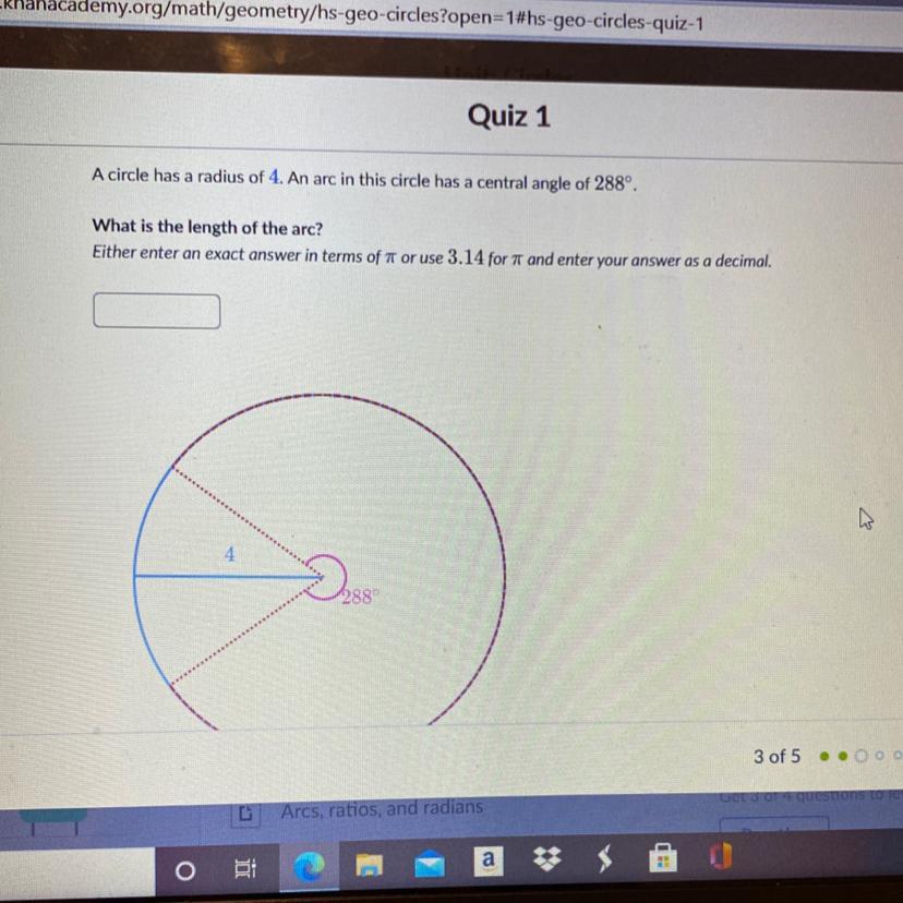 A Circle Has A Radius Of Four Arc In The Circle Has A Central Angle Of 280 What Is The Length Of The