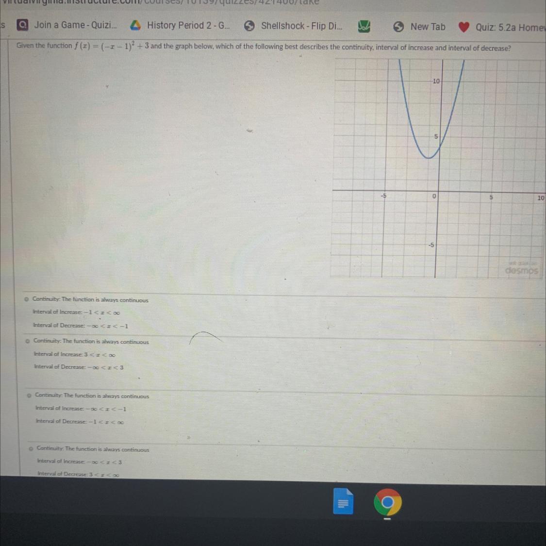 Given The Function And The Graph Below, Which Of The Following Best Describes The Continuity, Interval