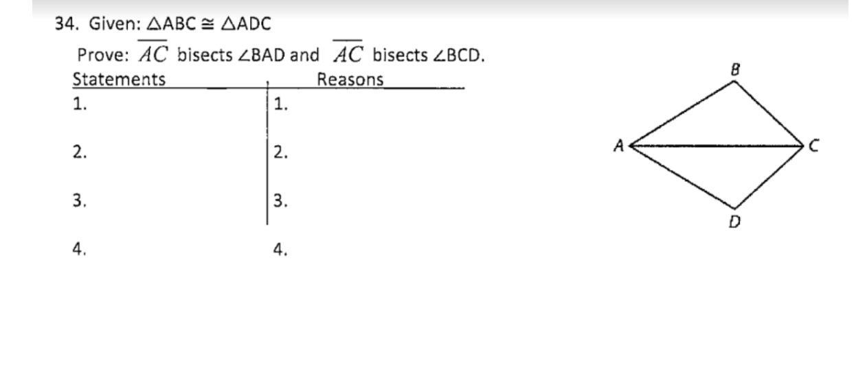 Given: Triangle ABC Is Congruent To Triangle ADCProve: AC Bisects Angle BAD And AC Bisects Angle BCDPlease
