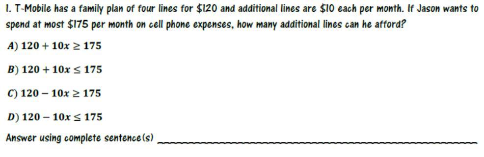 T-Mobile Has A Family Plan Of Four Lines $120 Additional Lines Are $10 Each Per Month. If Jason Wants