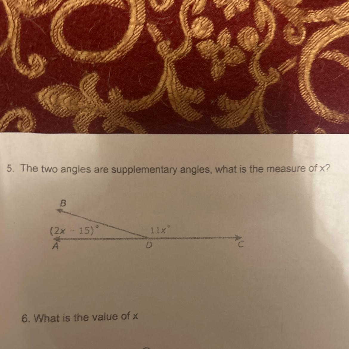 5. The Two Angles Are Supplementary Angles, What Is The Measure Of X?B(2x - 15)A11xDC