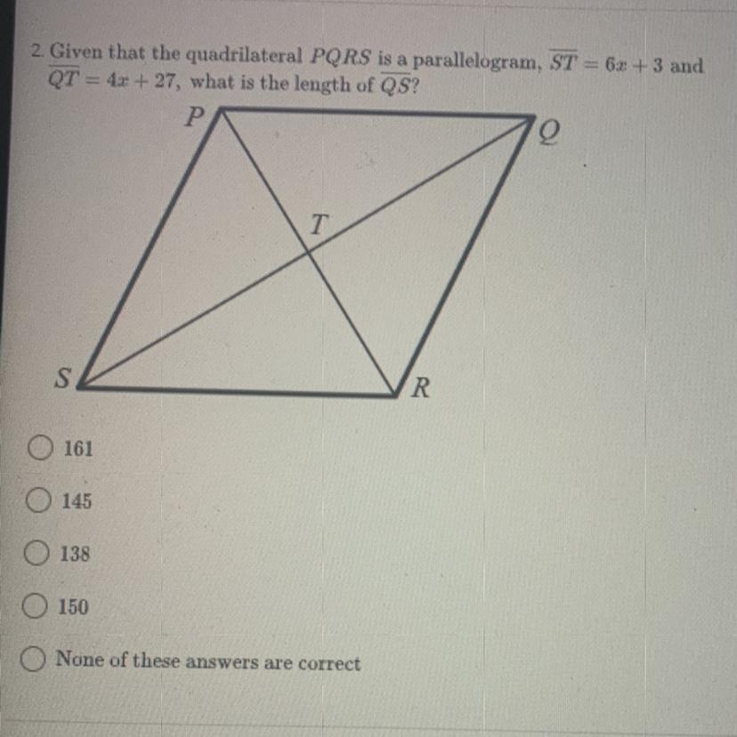 2. Given That The Quadrilateral PQRS Is A Parallelogram, ST = 6x + 3 AndQT= 4x + 27, What Is The Length
