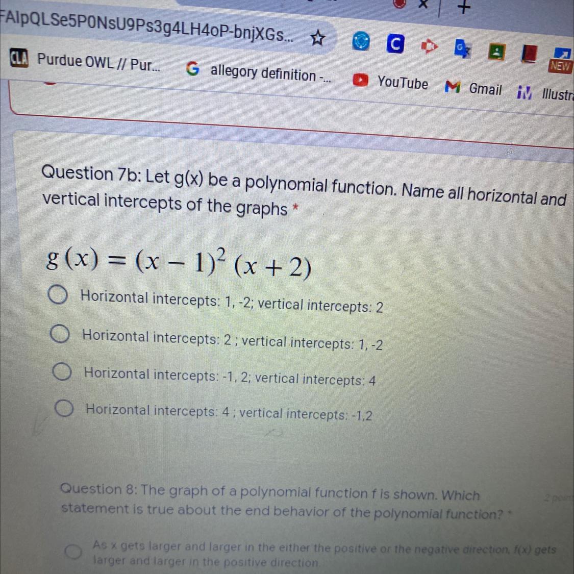 Question 7b: Let G(x) Be A Polynomial Function. Name All Horizontal Andvertical Intercepts Of The Graphsg(x)