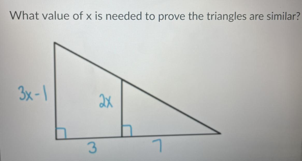 What Value Of X Is Needed To Prove The Trianglesare Similar?