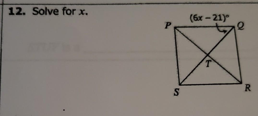 12. Solve For X. (6x-21) P Q T S R