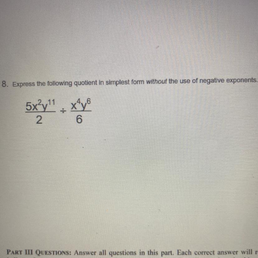 Express The Following Quotient In Simplest Form Without The Use Of Negative Exponents 