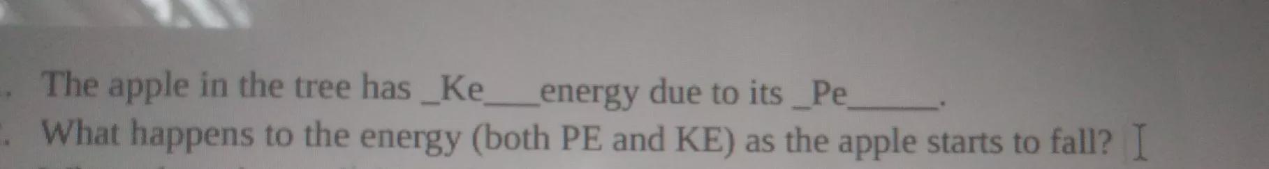 Where Happens To ( Both Kinetic Energy And Potential Energy ) As The Apple Starts To Fall ? 