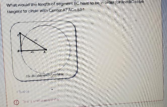 What Would The Length Of Segment BC Have To Be In Order For Line BC To Be Tangent To Circle 