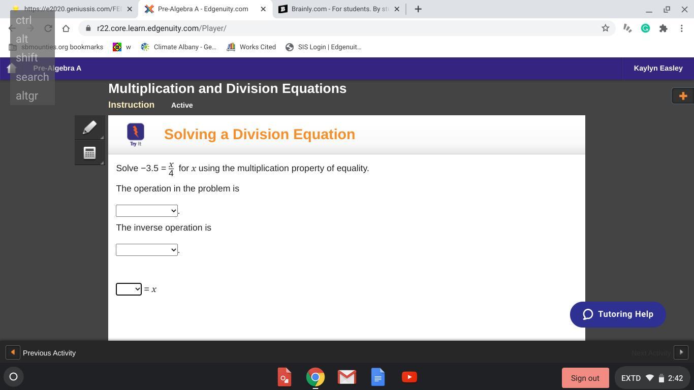 Solve 3.5 = X/4 For X Using The Multiplication Property Of Equality.The Operation In The Problem Is-Addition-Subtraction-Multiplication-DivisonThe