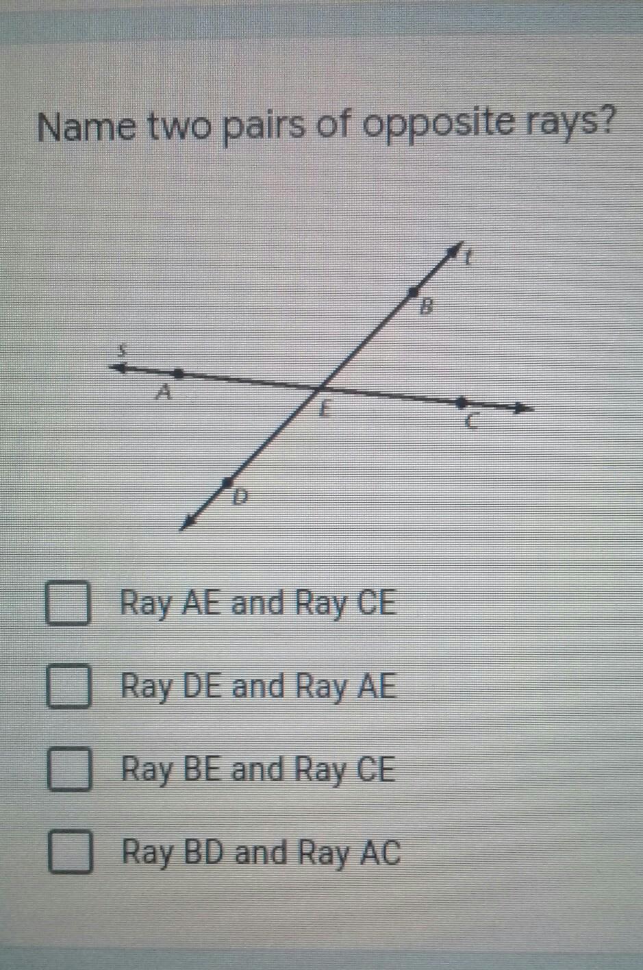 Name Two Pairs Of Opposite Rays, Please. 