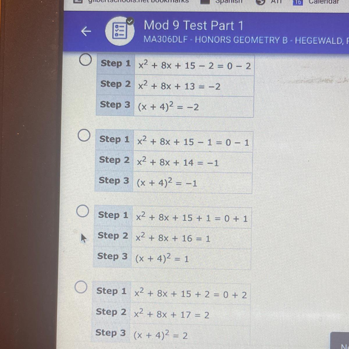 10. (09.02 MC)Which Of The Following Tables Shows The Correct Steps To Transform X2 + 8x + 15 = 0 Into