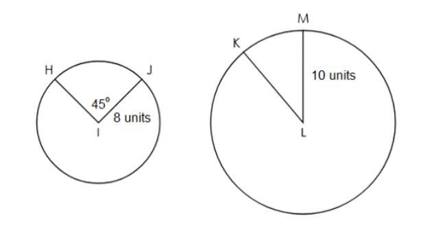 Circle I And Circle L Are Shown. Sector HIJ And Sector KLM Have The Same Area. BLANK 1: Which Formula