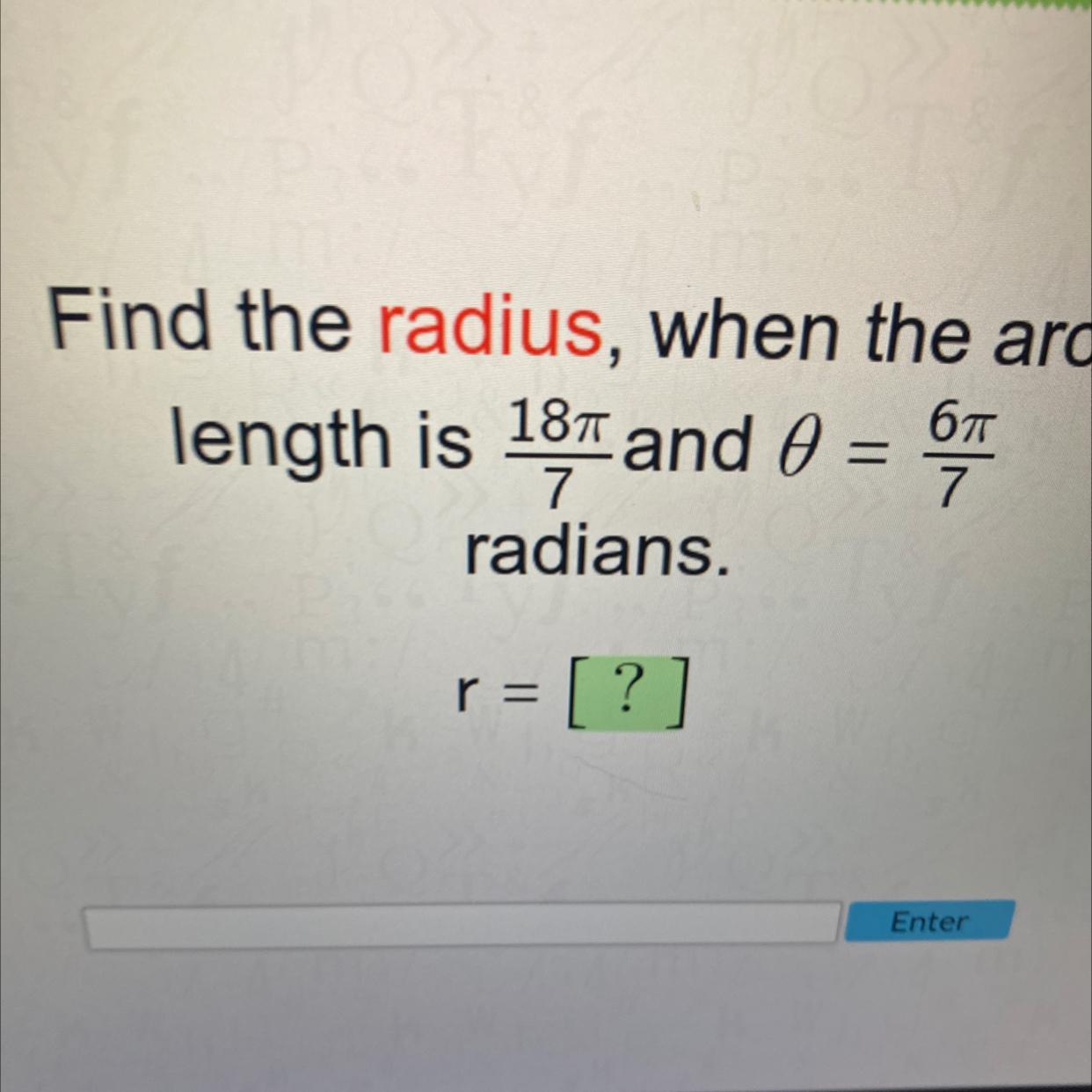 Find The Radius When The Arc Is / And / Radians