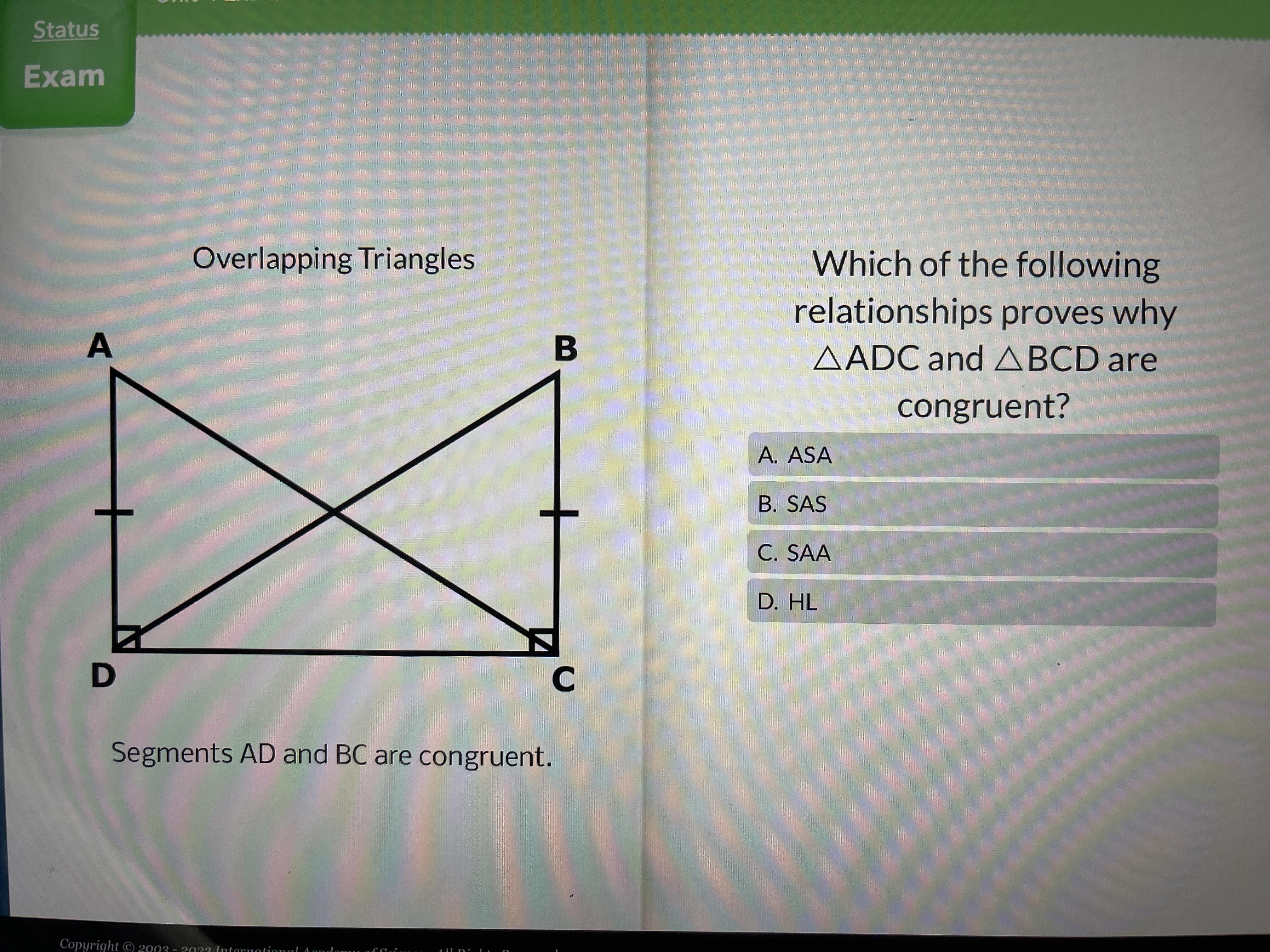 Which Of The Following Relationships Proves Why ADC And BCD Are Congruent?A.ASAB.SASC.SAAD.HL