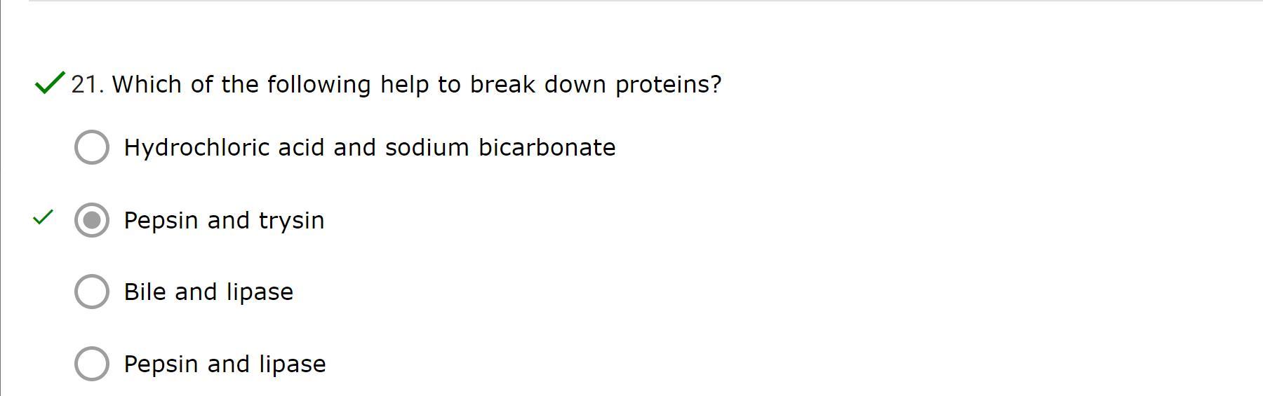 Which Of The Following Help To Break Down Proteins?