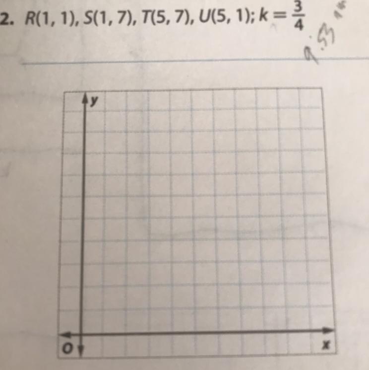 2. R(1, 1), 5(1,7), (5,7), U(5, 1); K =45Help