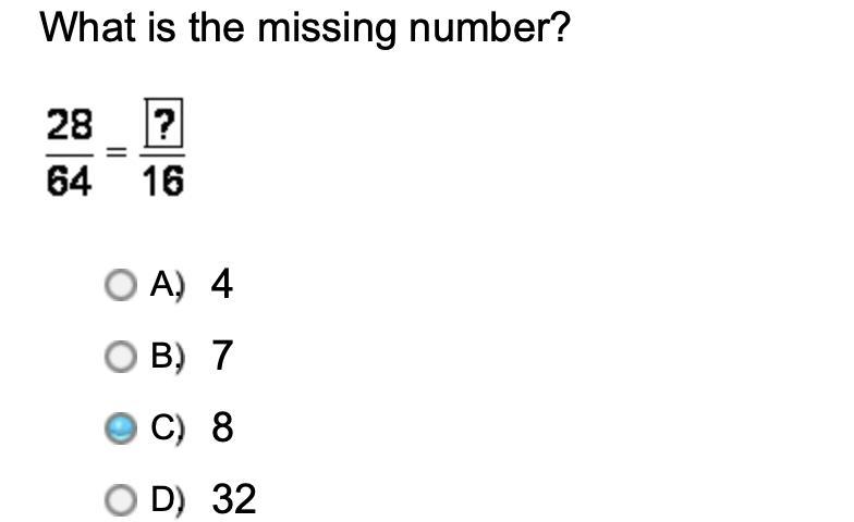 What Is The Missing Number? 28/64 = ?/16pls Help Quickly :,)