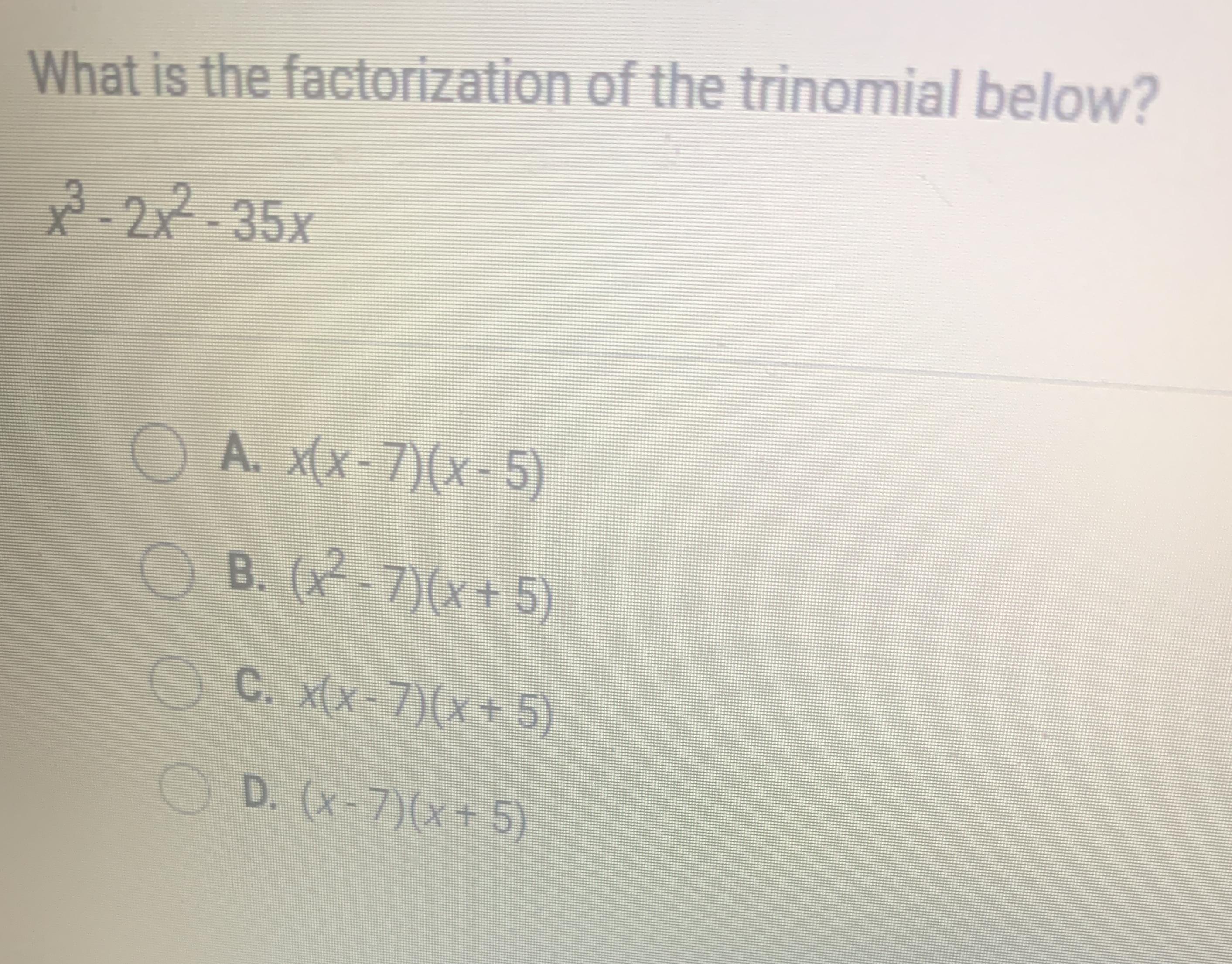 What Is The Factorization Of The Trinomial Below?x^3 - 2x - 35x