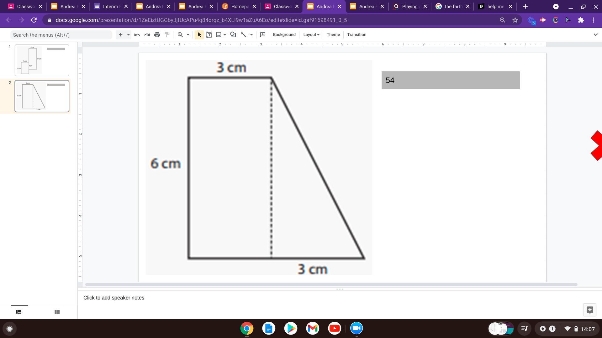 Hi Again I Need Help With These To I Putted The Area But The Teacher Said It Was Wrong
