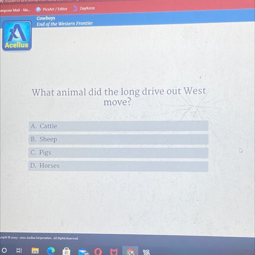 What Animal Did The Long Drive Out Westmove?A. CattleB. SheepC. PigsD. Horses