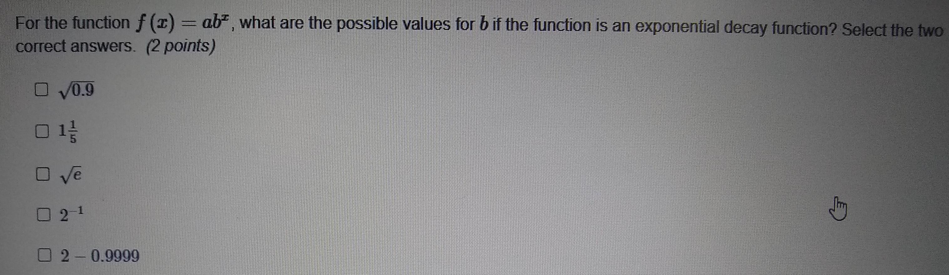 For The Function What Are The Possible Values For B If The Function Is An Exponential Decay Function