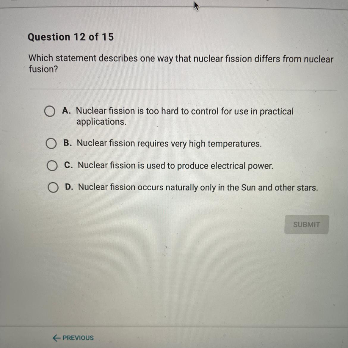 HELP ASAP!Which Statement Describes One Way That Nuclear Fission Differs From Nuclearfusion?
