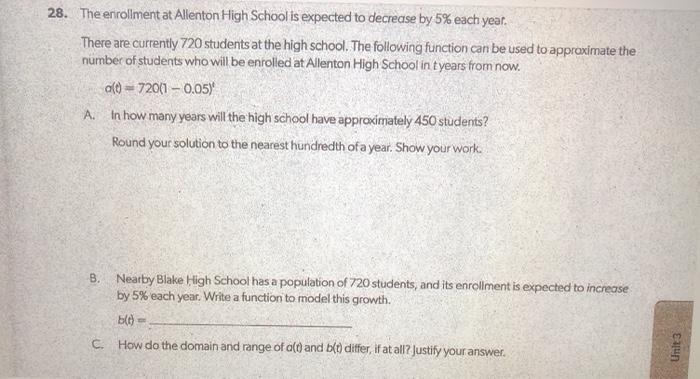 The Enrollment At Allenton High School Is Expected To Decrease By 5% Each Year.There Are Currently 720