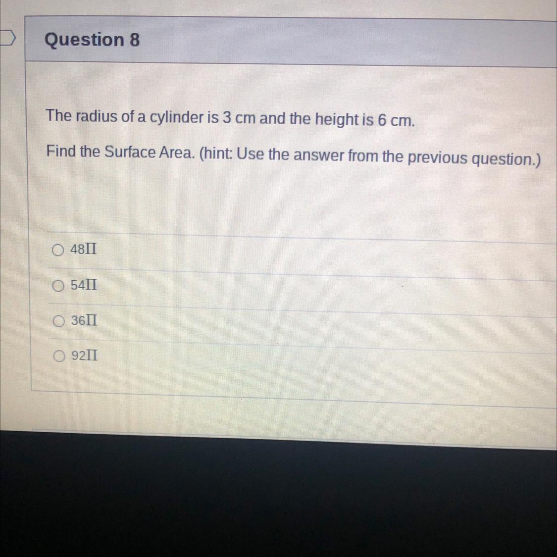 The Radius Of A Cylinder Is 3 Cm And The Height Is 6 Cm.Find The Surface Area. (hint: Use The Answer