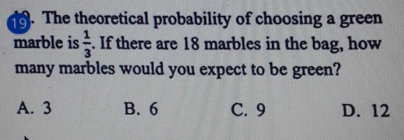 Will Give Brainliest Please Help MeThe Theoretical Probability Of Choosing A Green Marble Is. If There