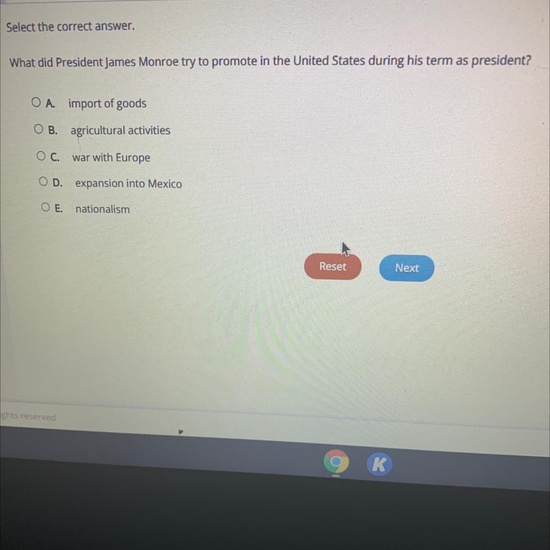 Select The Correct Answer.What Did President James Monroe Try To Promote In The United States During