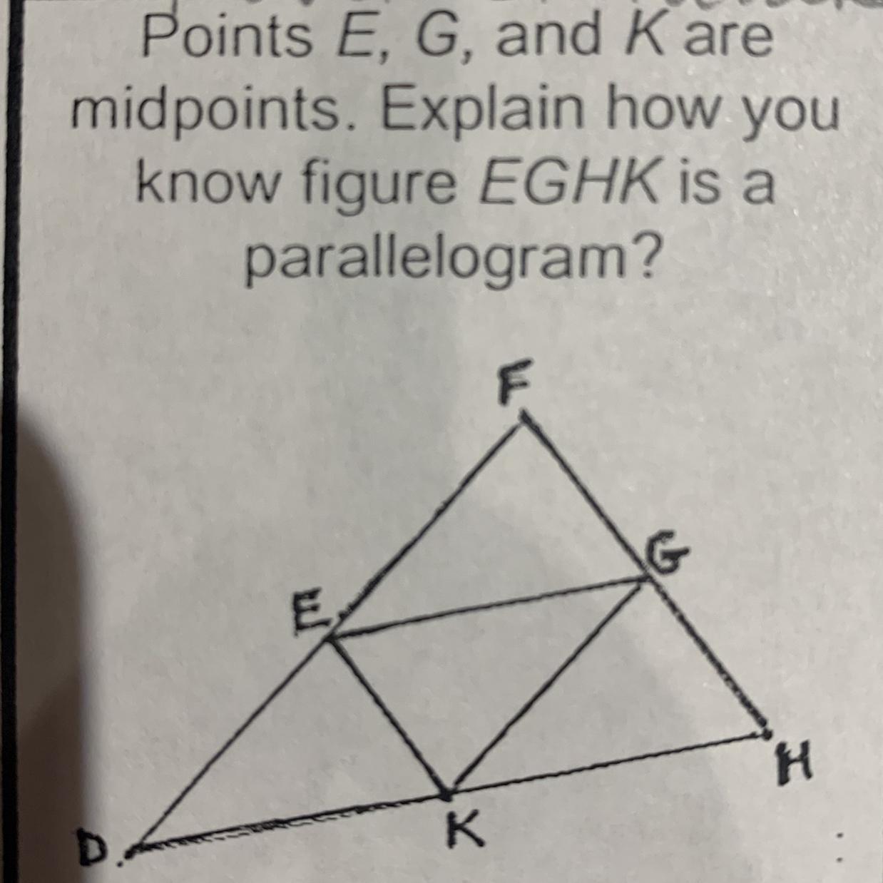 Points EGNK Or Midpoints Explain How You Know Figure EGHK Is A Parallelogram