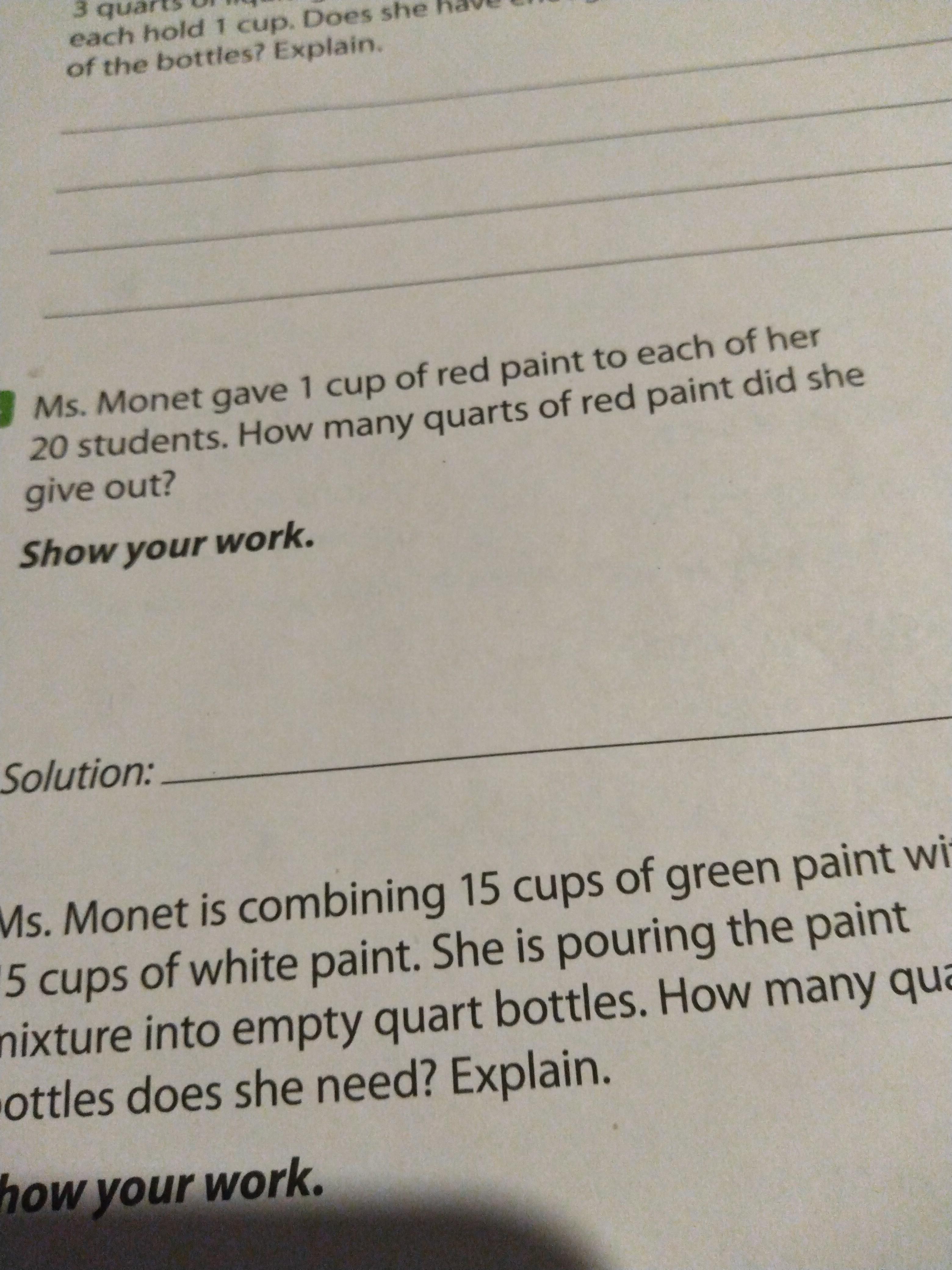 Ms.Monet Gave 1cup Of Red Paint To Each Of Her 20 Students .How Many Quarts Of Red Paint Did She Give