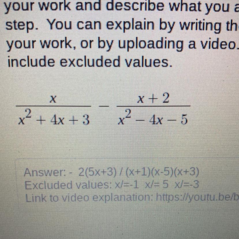 I Think The Answer Is:- 2(5x+3)/(x+1)(x-5)(x+3)But Another Person Said:10x-6/(x+3)(x+1)(x-5)Who Is Correct?