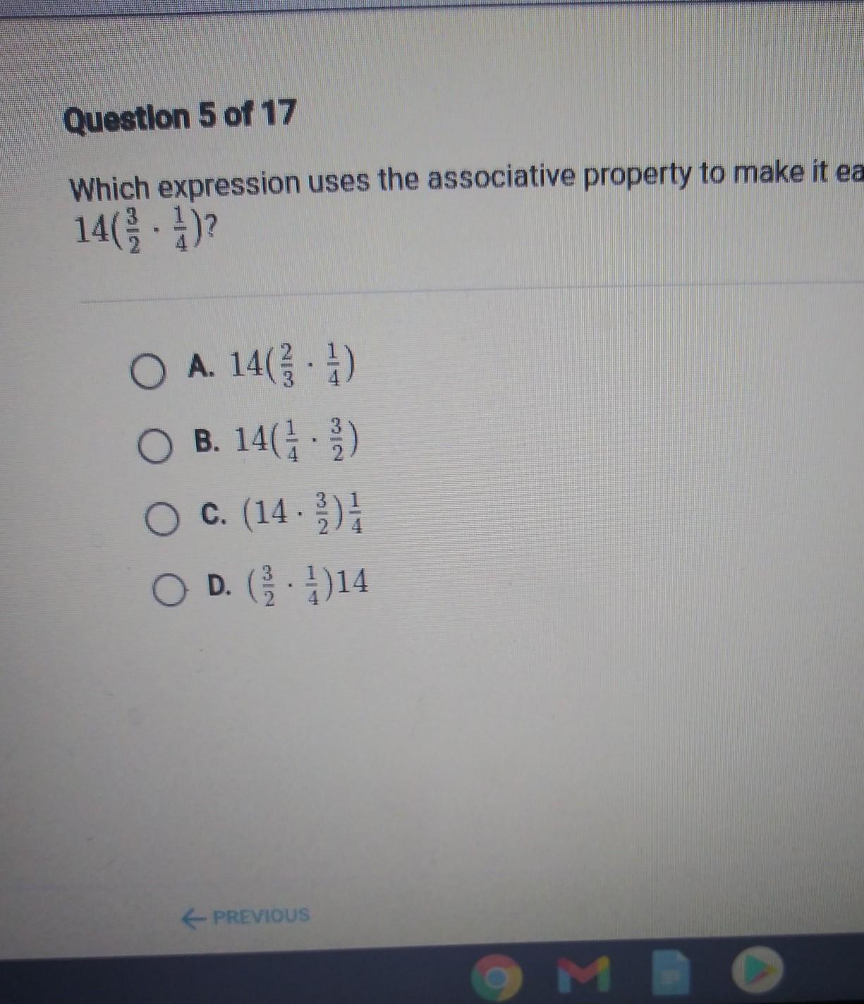 Which Expression Uses The Associative Property To Make It Easier To Evaluate 14(3/2 . 1/4)?