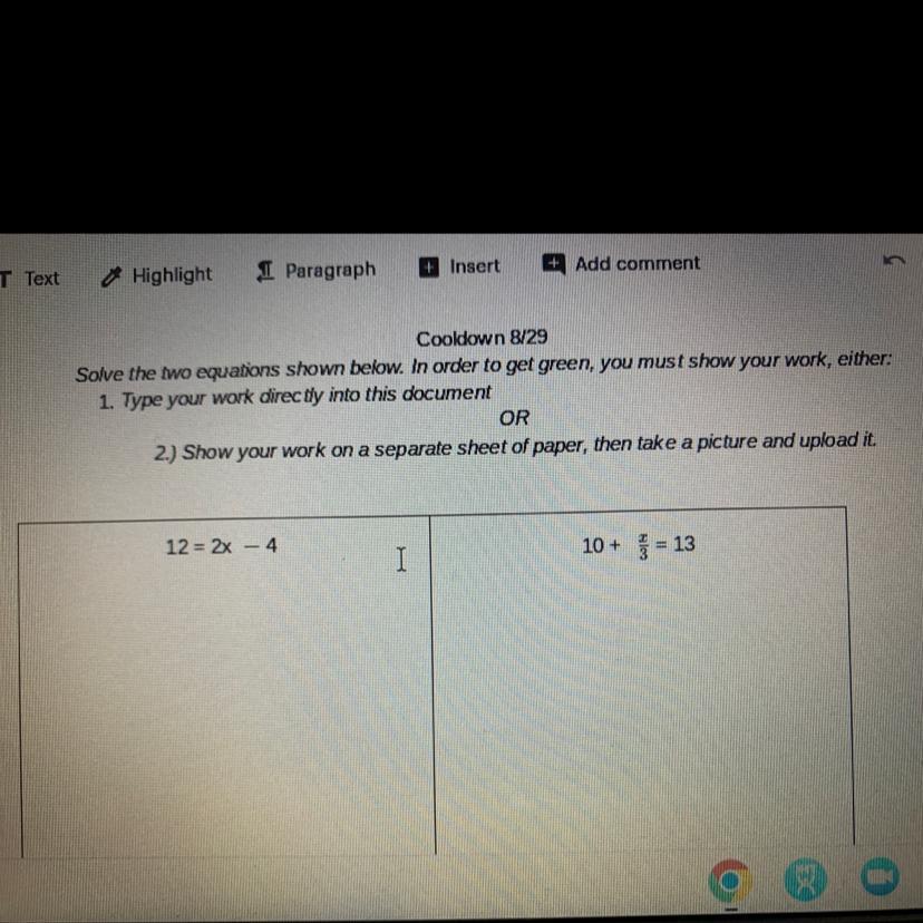 Cooldown 8/29Solve The Two Equations Shown Below. In Order To Get Green, You Must Show Your Work, Either:1.