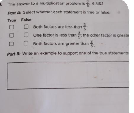 The Answer To A Multiplication Problem Is 3 /5 Select To See If Each Statement Is True Or False 