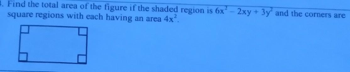 The Question Is On The Sheet .The Shaded Region Is The Area Within The Figure But Not The Corner Squares