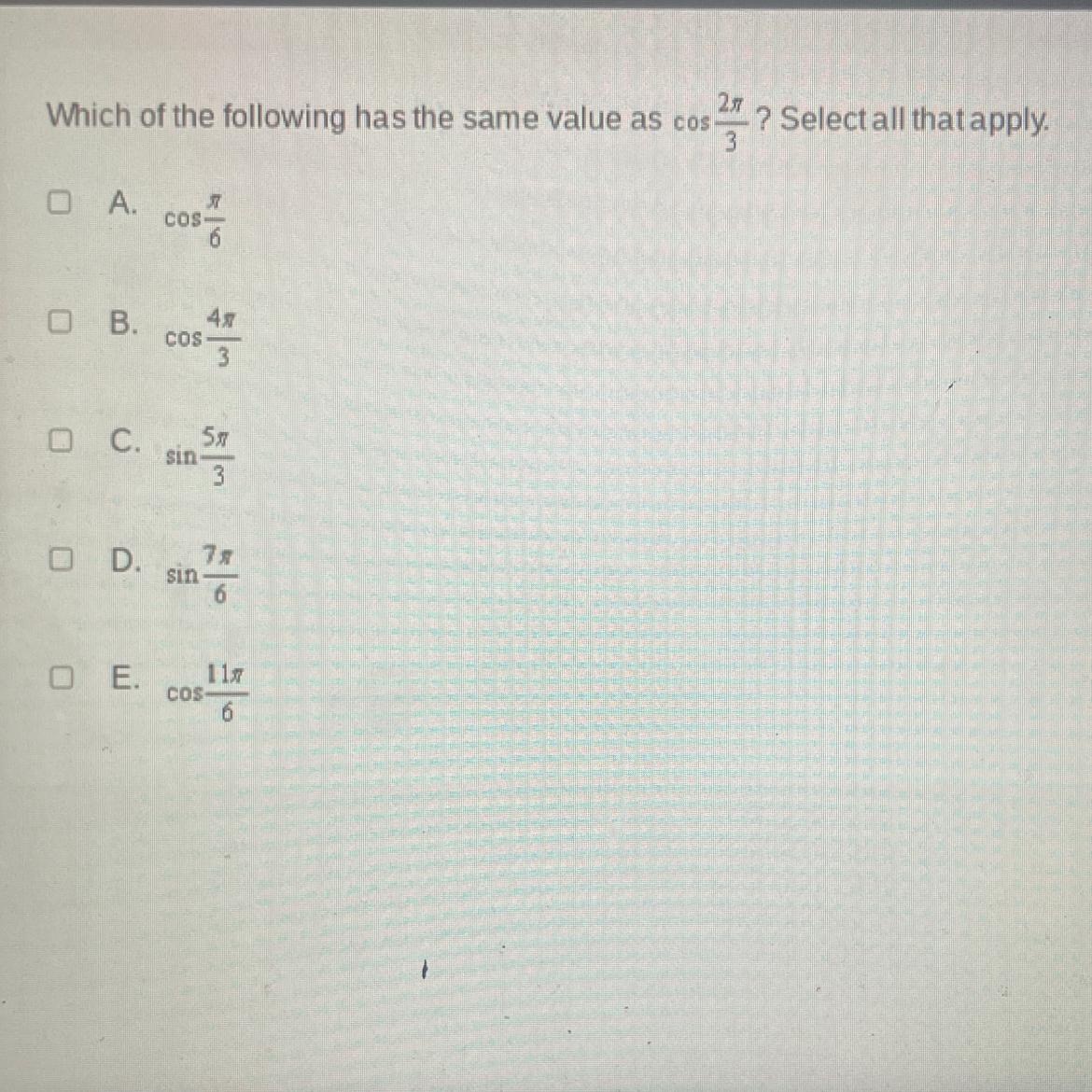 Which Of The Following Has The Same Value As Cos 2pi/3